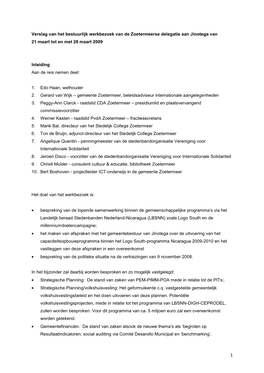 Verslag Van Het Bestuurlijk Werkbezoek Van De Zoetermeerse Delegatie Aan Jinotega Van 21 Maart Tot En Met 28 Maart 2009