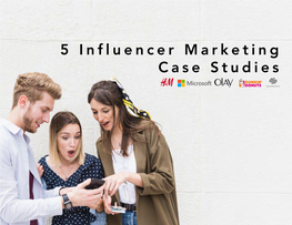 5 Influencer Marketing Case Studies Introduction