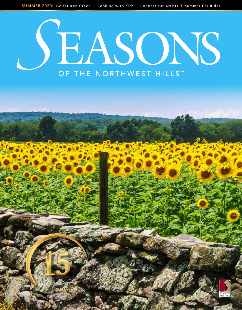 Of the Northwest Hills™ Is Published by Seasons Magazines at Seasons Magazines, We Are Grateful to Have Weathered the Storm James P