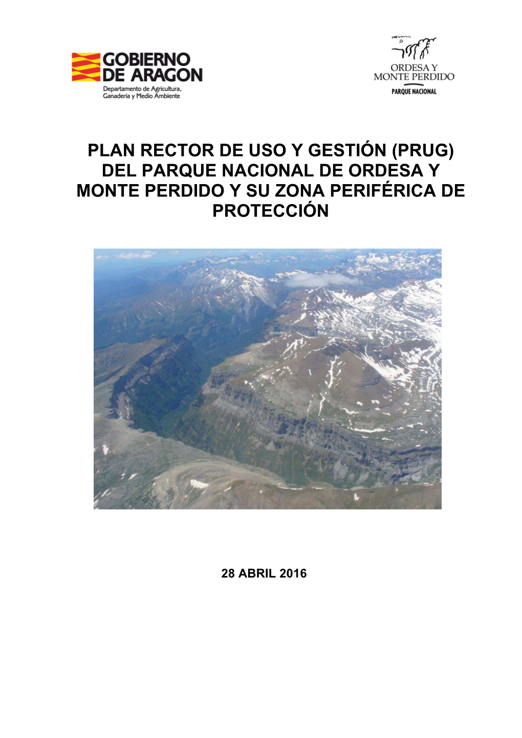 Plan Rector De Uso Y Gestión (Prug) Del Parque Nacional De Ordesa Y Monte Perdido Y Su Zona Periférica De Protección