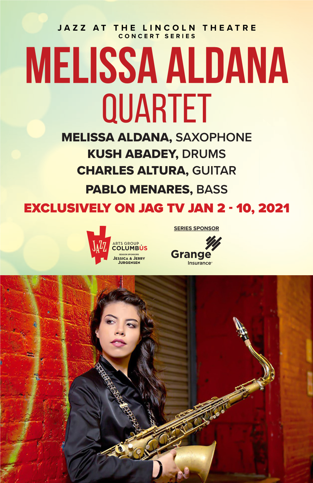 Melissa Aldana Quartet MELISSA ALDANA, SAXOPHONE KUSH ABADEY, DRUMS CHARLES ALTURA, GUITAR PABLO MENARES, BASS EXCLUSIVELY on JAG TV JAN 2 - 10, 2021