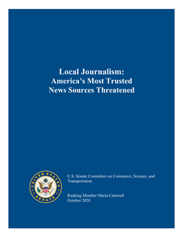 Local Journalism: America's Most Trusted News Sources Threatened