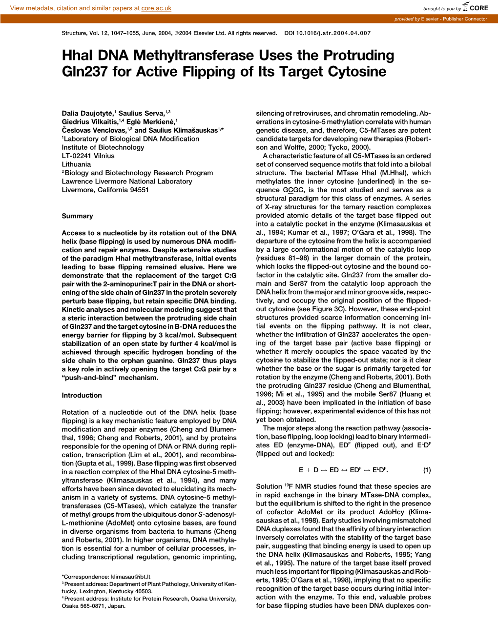 Hhai DNA Methyltransferase Uses the Protruding Gln237 for Active Flipping of Its Target Cytosine