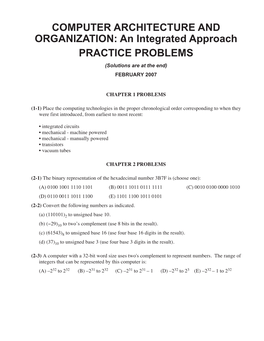 COMPUTER ARCHITECTURE and ORGANIZATION: an Integrated Approach PRACTICE PROBLEMS (Solutions Are at the End) FEBRUARY 2007