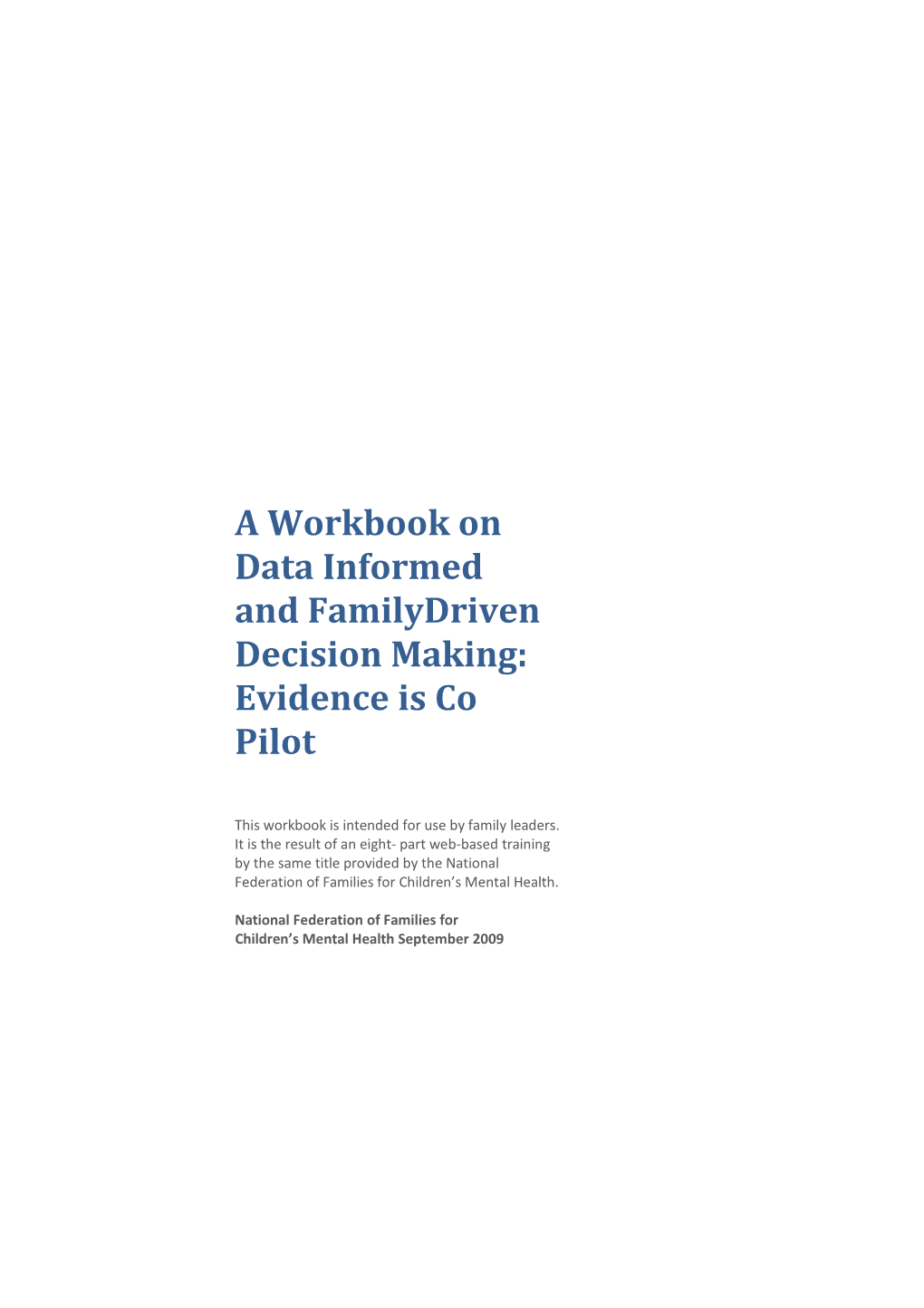 Evidence As Co-Pilot Workbook Sept 2009