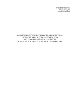 MARKETING AUTHORIZATION of PHARMACEUTICAL PRODUCTS with SPECIAL REFERENCE to MULTISOURCE (GENERIC) PRODUCTS: a MANUAL for DRUG REGULATORY AUTHORITIES Preface