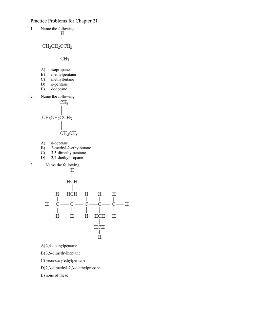 Practice Problems for Chapter 21 1