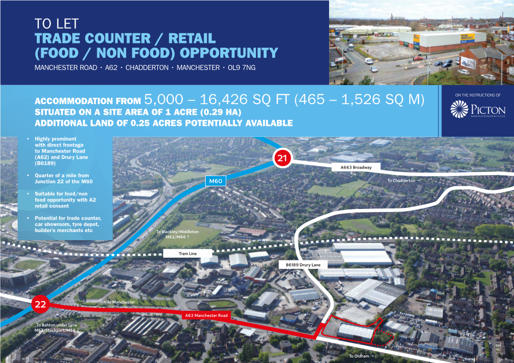 To Let Trade Counter / Retail (Food / Non Food) Opportunity Manchester Road • A62 • Chadderton • Manchester • Ol9 7Ng