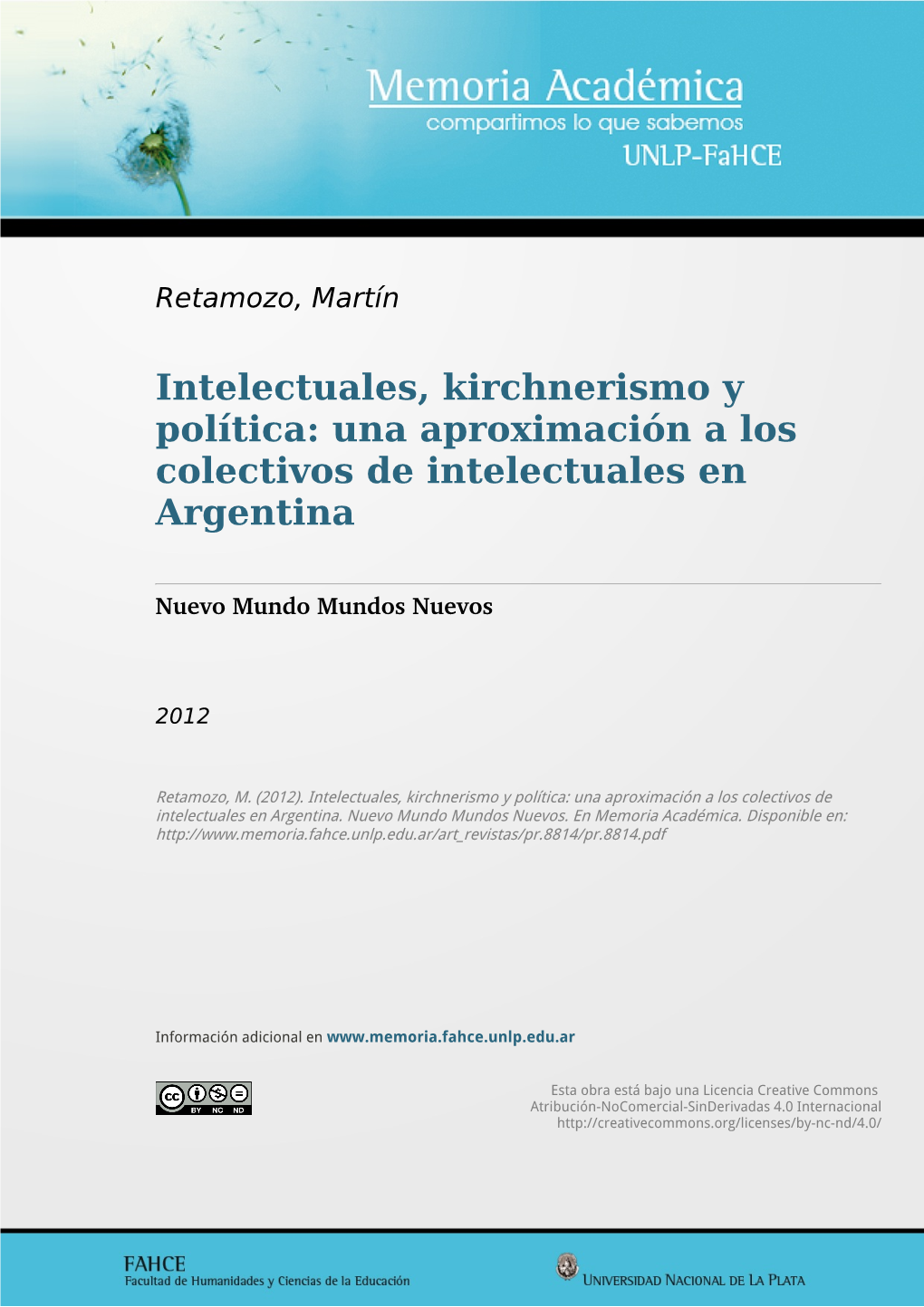 Intelectuales, Kirchnerismo Y Política: Una Aproximación a Los Colectivos De Intelectuales En Argentina