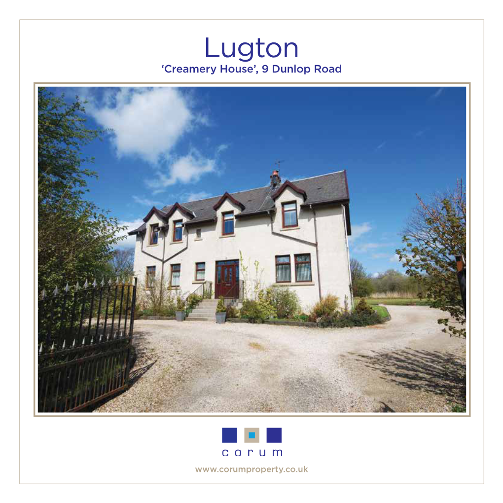 Lugton ‘Creamery House’, 9 Dunlop Road