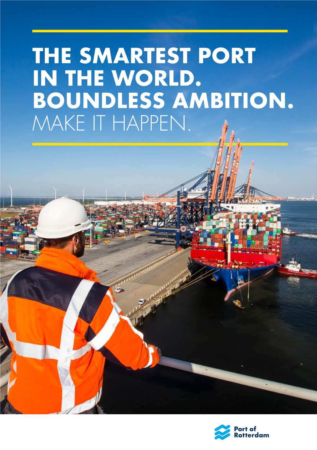 The Smartest Port in the World. Boundless Ambition