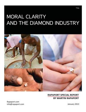 Moral Clarity and the Diamond Industry Page 2 MORAL CLARITY and the DIAMOND INDUSTRY