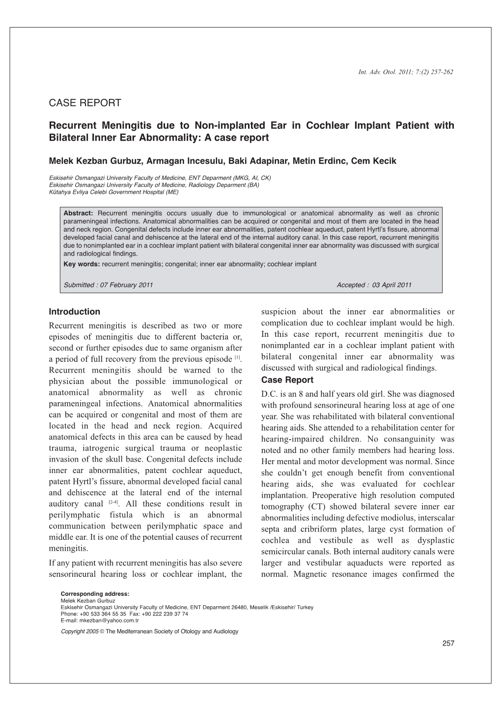 CASE REPORT Recurrent Meningitis Due to Non-Implanted Ear In