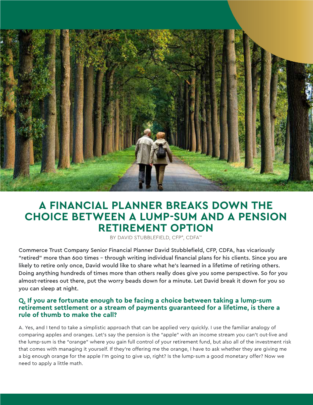A Financial Planner Breaks Down the Choice Between a Lump-Sum and a Pension Retirement Option by David Stubblefield, Cfp®, Cdfa™