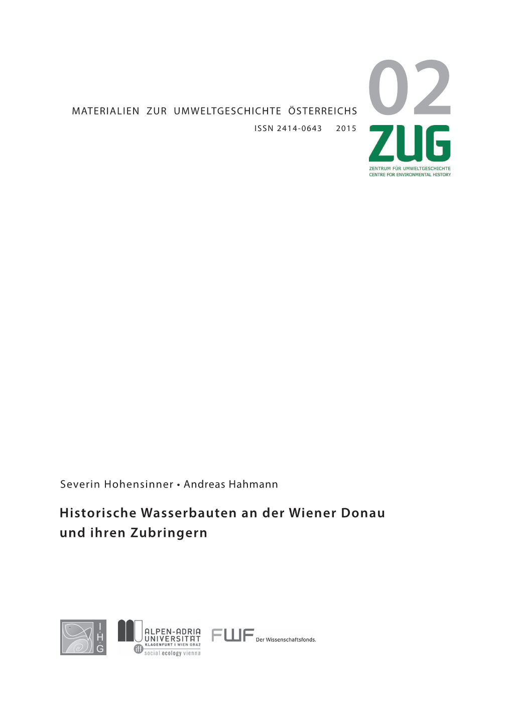 Historische Wasserbauten an Der Wiener Donau Und Ihren Zubringern