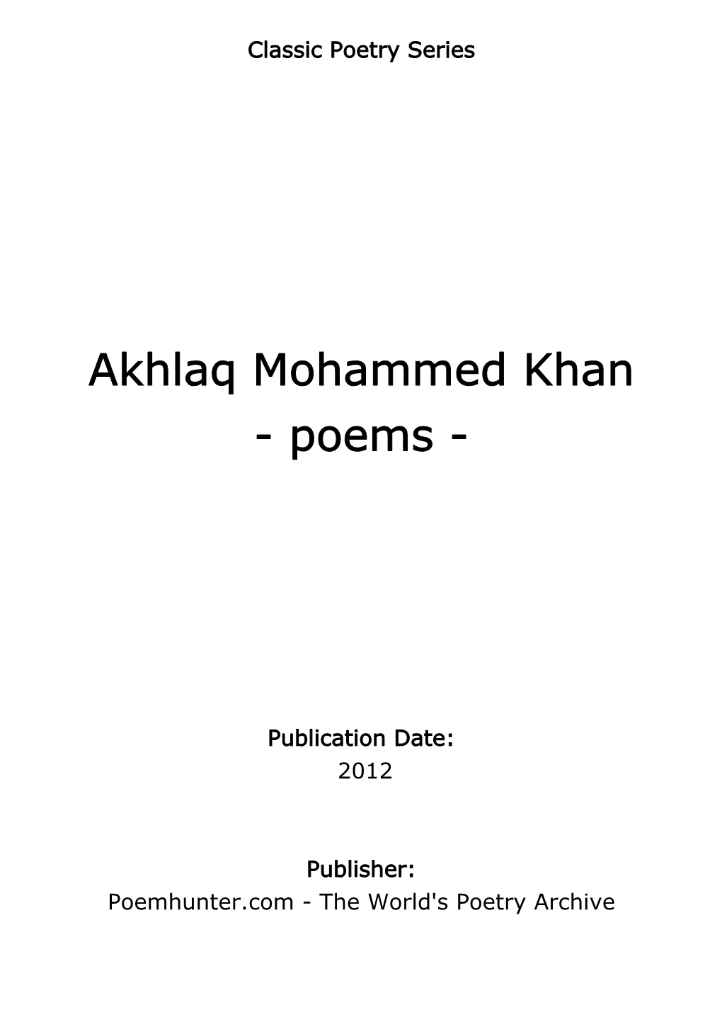 Akhlaq Mohammed Khan - Poems