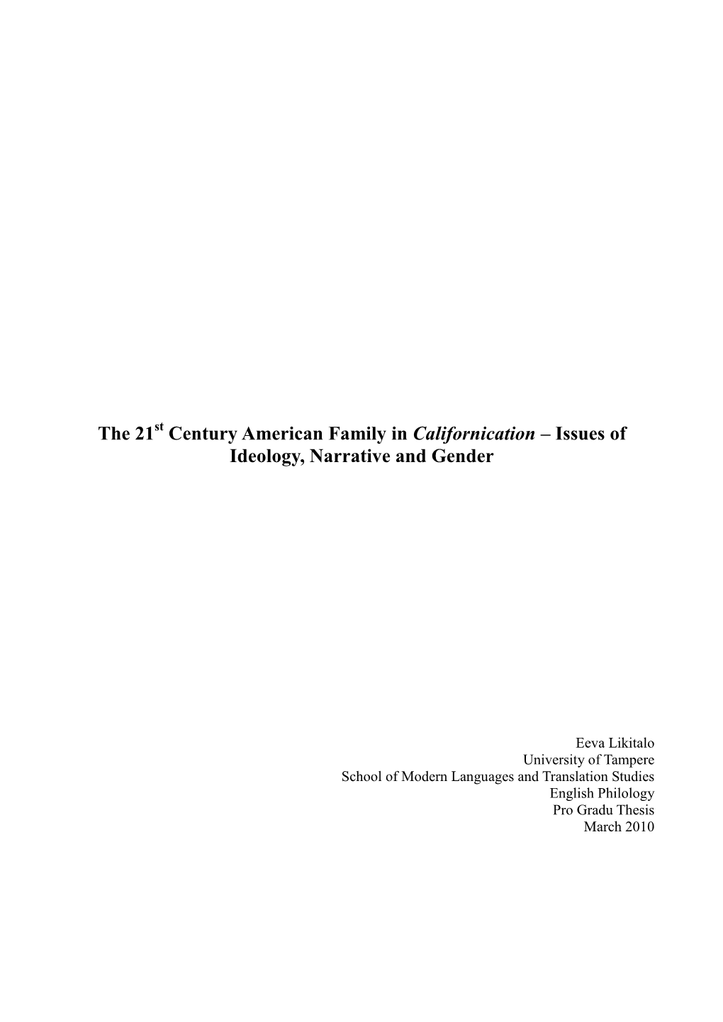 The 21 Century American Family in Californication – Issues of Ideology