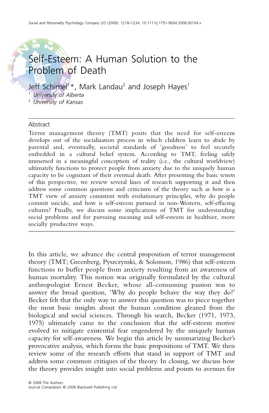 Self-Esteem: a Human Solution to the Problem of Death Jeff Schimel1*, Mark Landau2 and Joseph Hayes1 1 University of Alberta 2 University of Kansas