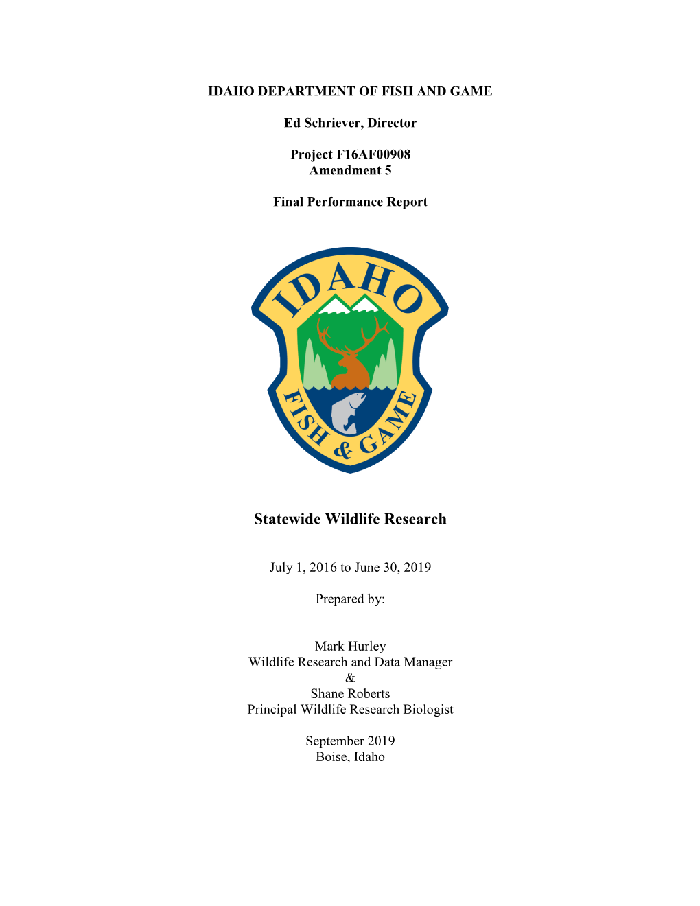 ID F16AF00908 Statewide Wildlife Research Final FY19