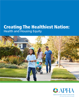 Creating the Healthiest Nation: Health and Housing Equity Contents