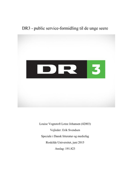 DR3 - Public Service-Formidling Til De Unge Seere