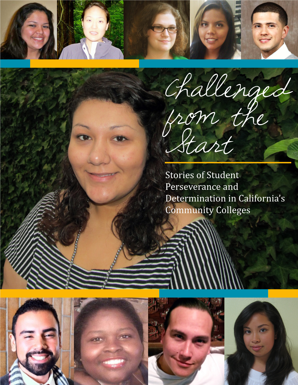 Challenged from the Start: Stories of Student Perseverance An