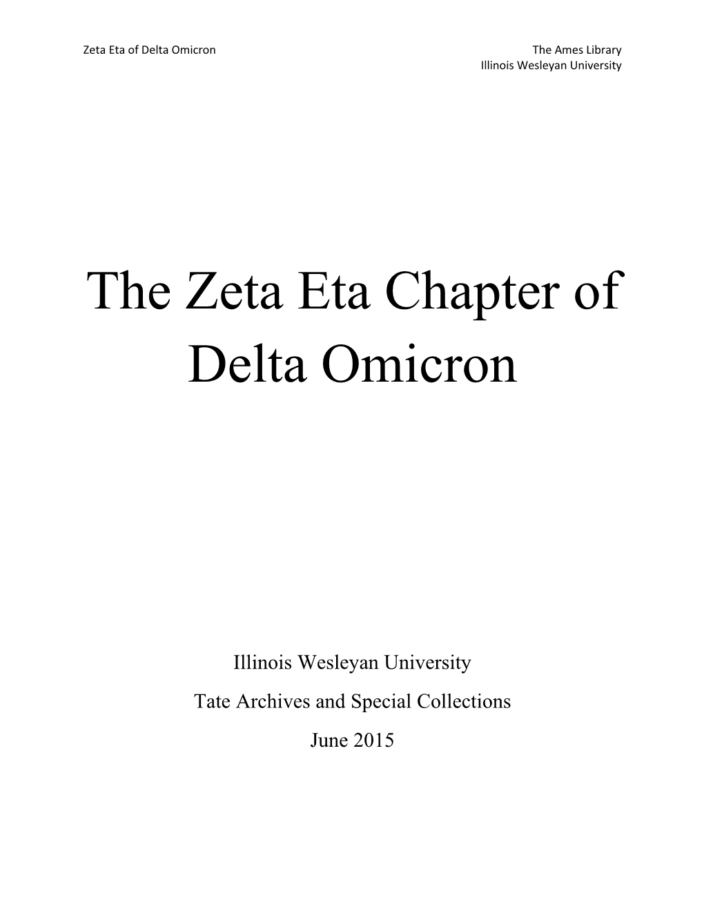 The Zeta Eta Chapter of Delta Omicron