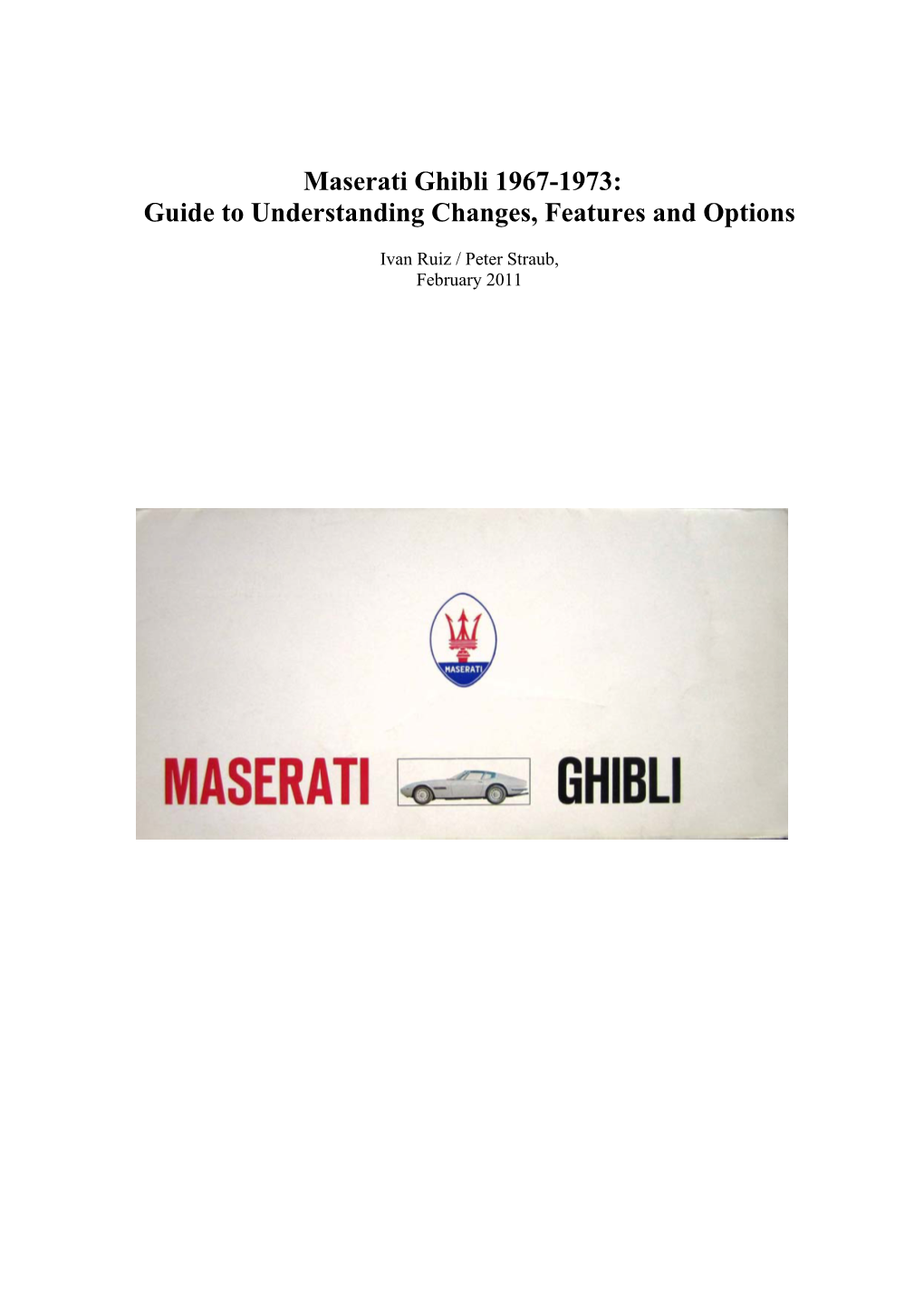 Maserati Ghibli 1967-1973: Guide to Understanding Changes, Features and Options