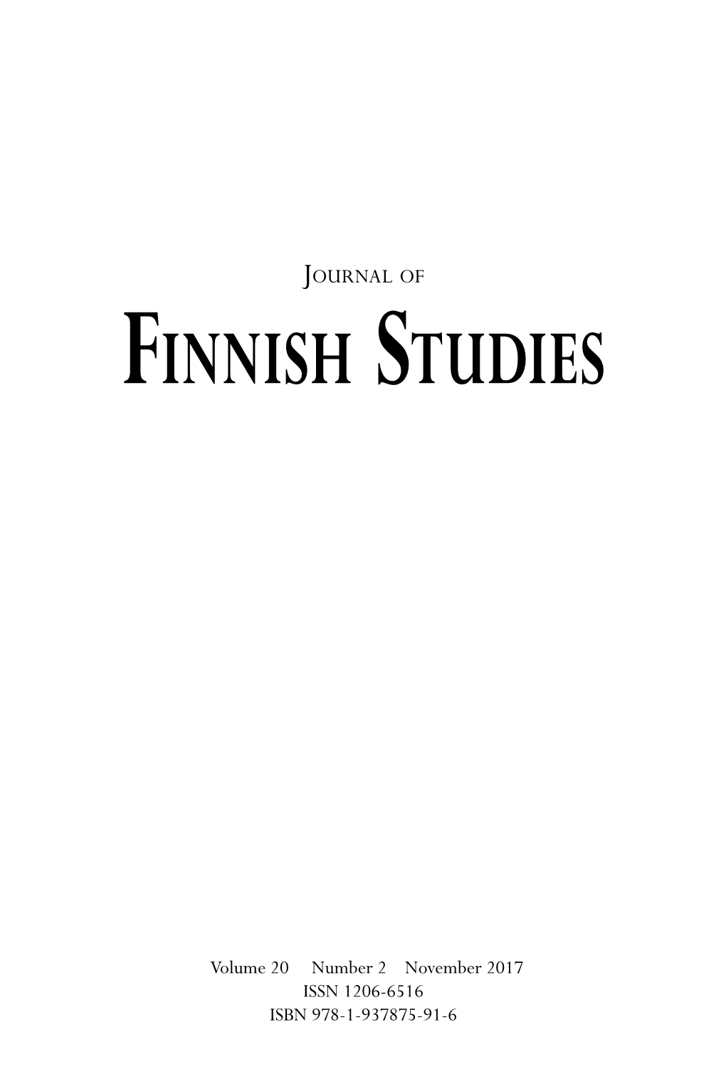 FINNISH STUDIES EDITORIAL and BUSINESS OFFICE Journal of Finnish Studies, Department of English, 1901 University Avenue, Evans 458 (P.O