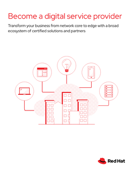 Become a Digital Service Provider Transform Your Business from Network Core to Edge with a Broad Ecosystem of Certified Solutions and Partners See What’S Inside