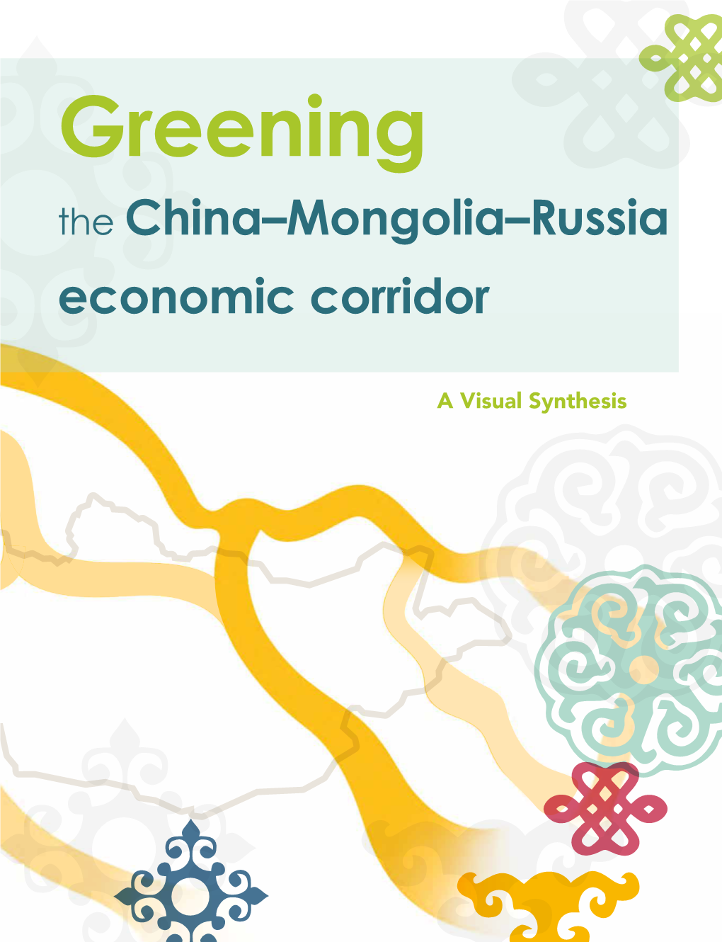 The China–Mongolia–Russia Economic Corridor