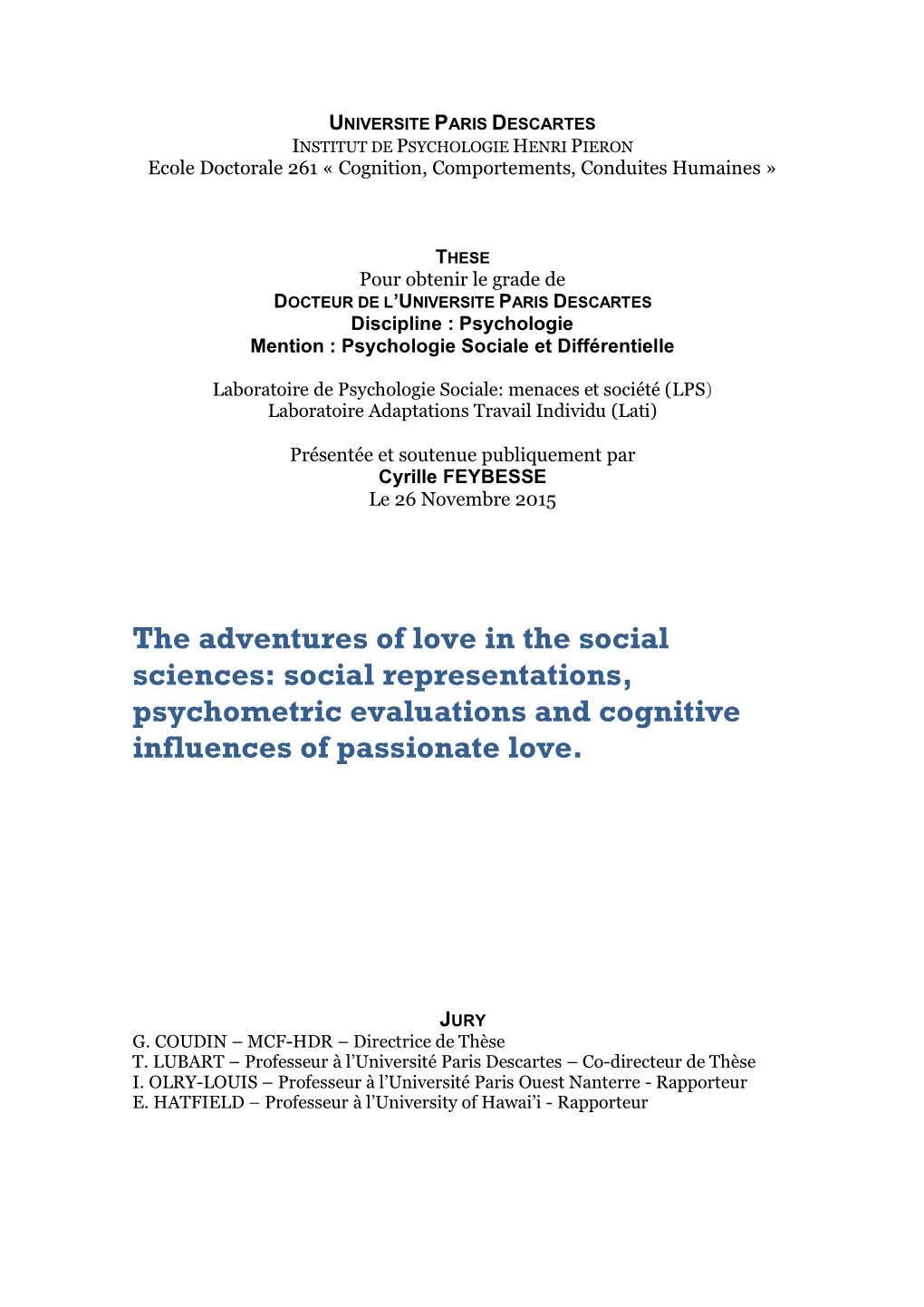 The Adventures of Love in the Social Sciences: Social Representations, Psychometric Evaluations and Cognitive Influences of Passionate Love