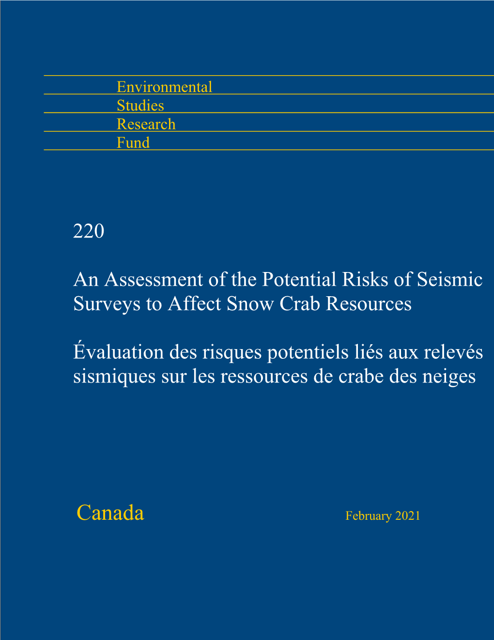 Potential Risks of Seismic Surveys to Snow Crab Resources