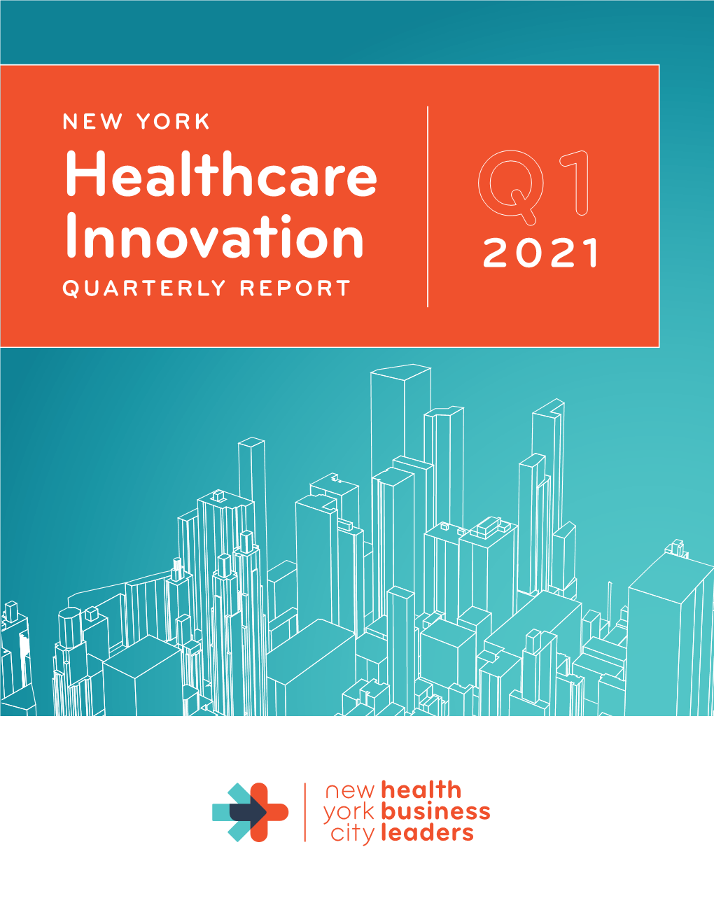 Healthcare Innovation Report and Pronounced 2020 “The Year of Digital Health Investment.” No Sooner Had We Said That Than Q1 2021 Went Into Overdrive