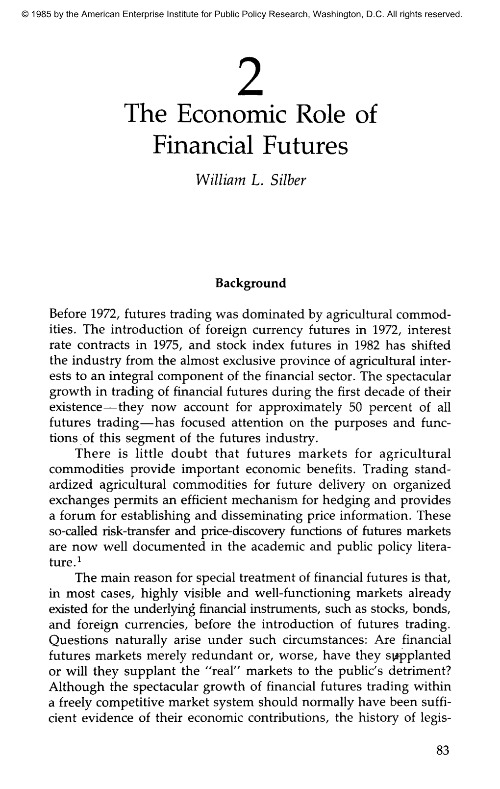 The Economic Role of Financial Futures William L