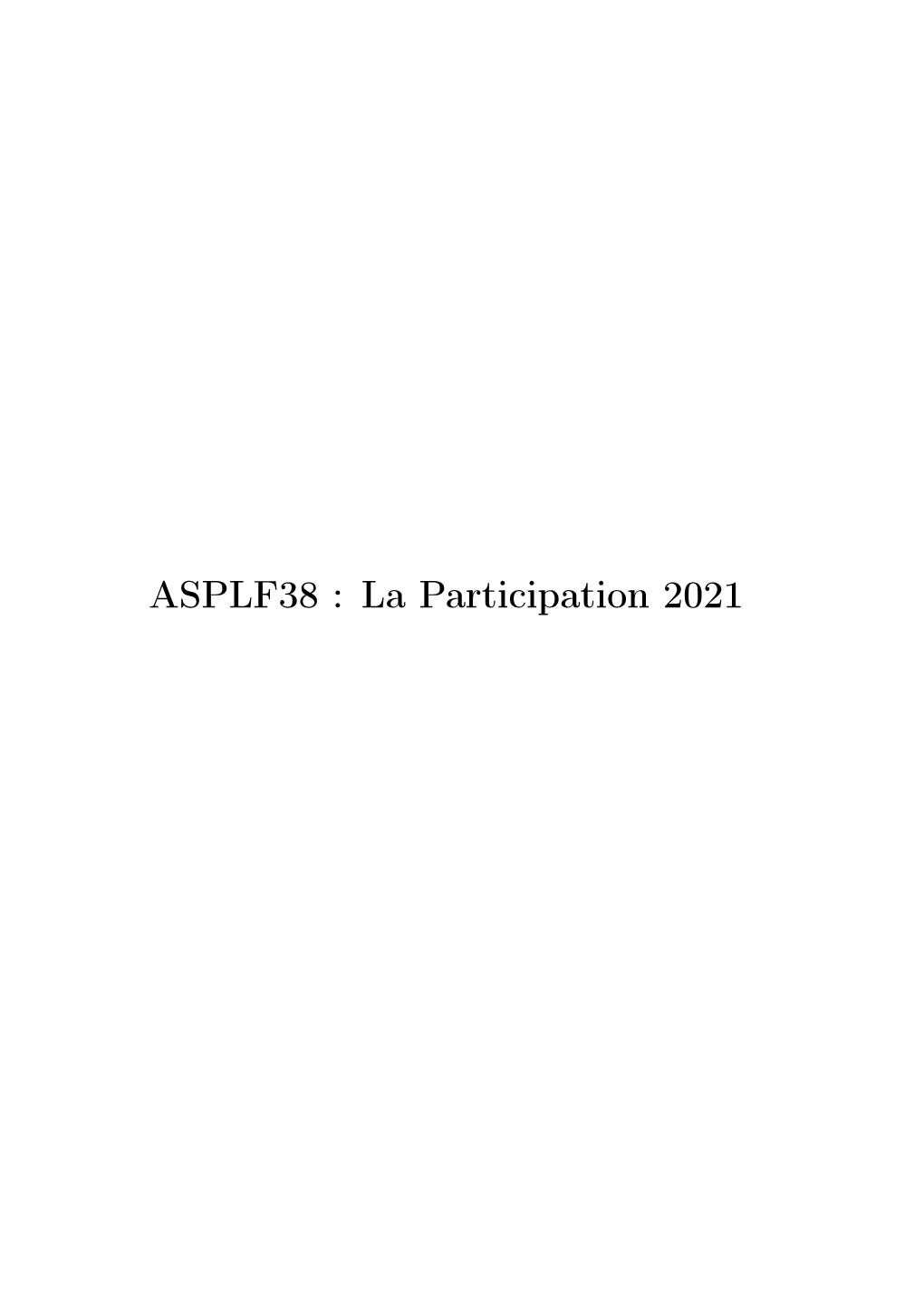 ASPLF38 : La Participation 2021 Table Des Matières