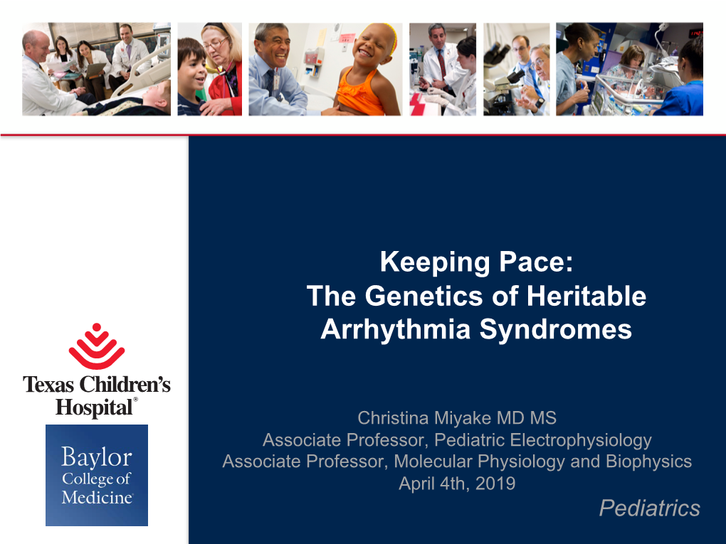 Keeping Pace the Genetics of Arrhythmia Syndromes