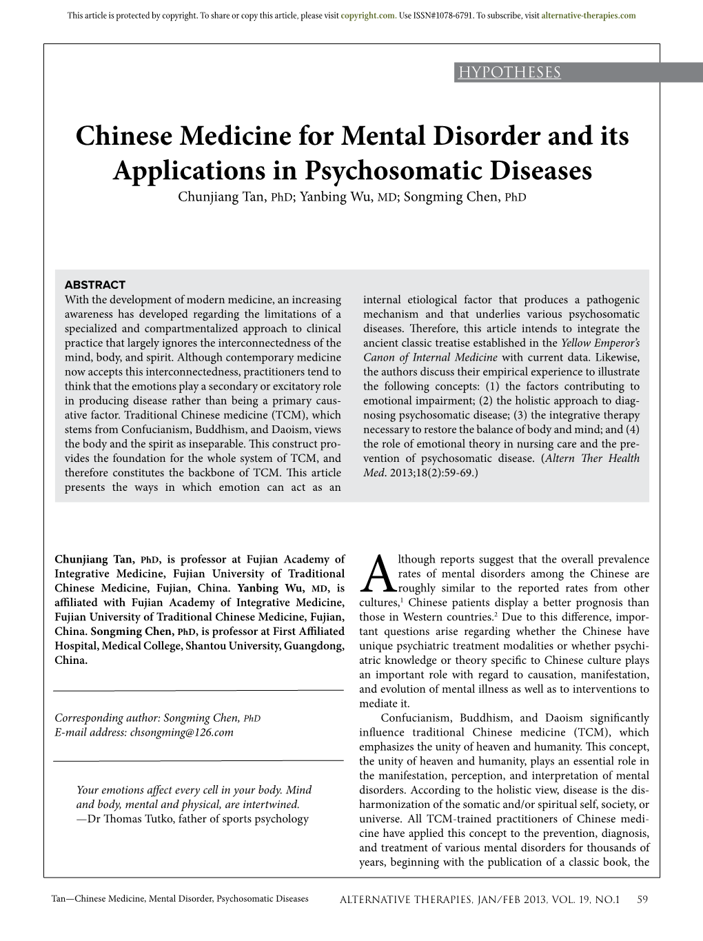 Chinese Medicine for Mental Disorder and Its Applications in Psychosomatic Diseases Chunjiang Tan, Phd; Yanbing Wu, MD; Songming Chen, Phd