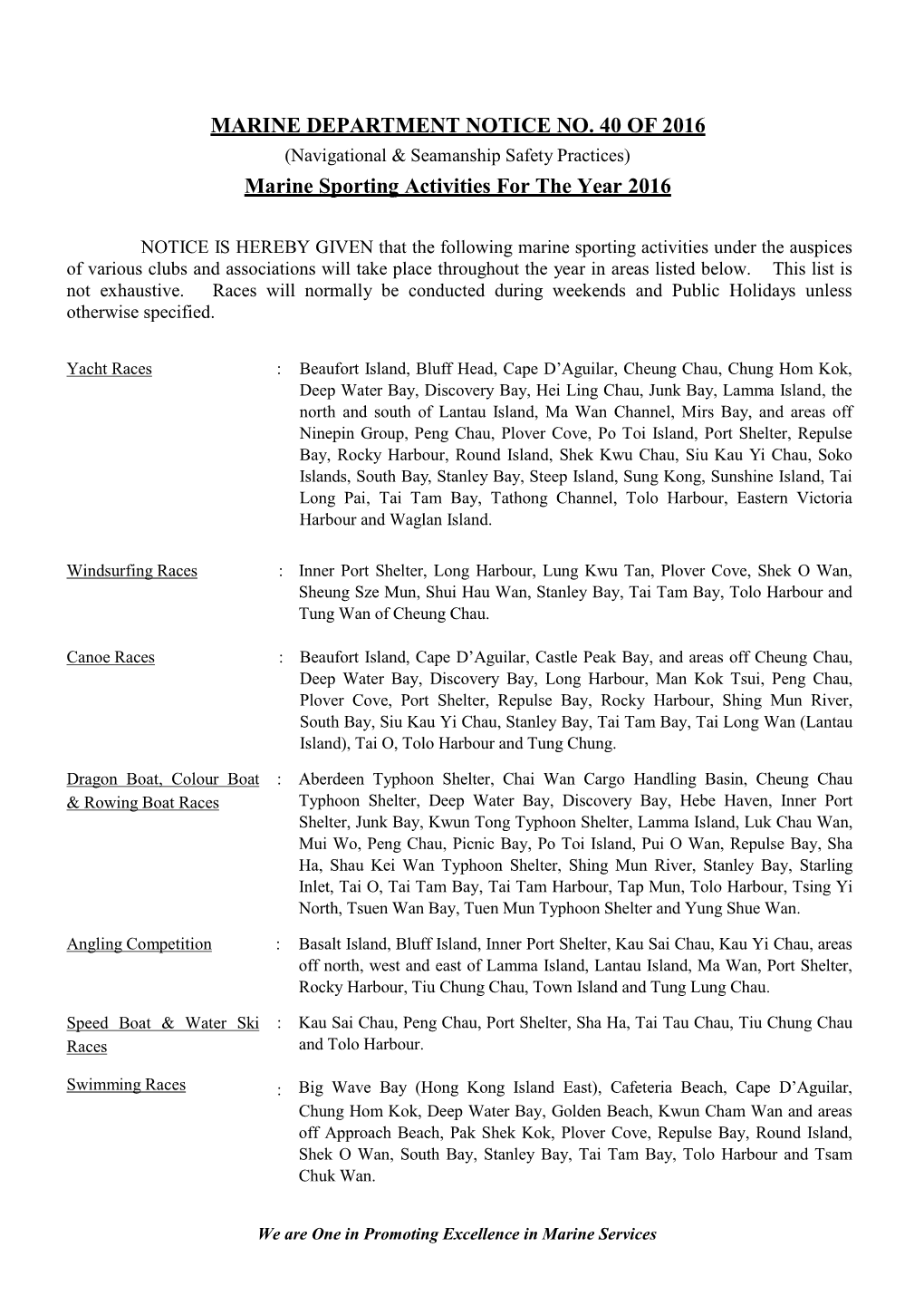 MARINE DEPARTMENT NOTICE NO. 40 of 2016 (Navigational & Seamanship Safety Practices) Marine Sporting Activities for the Year 2016