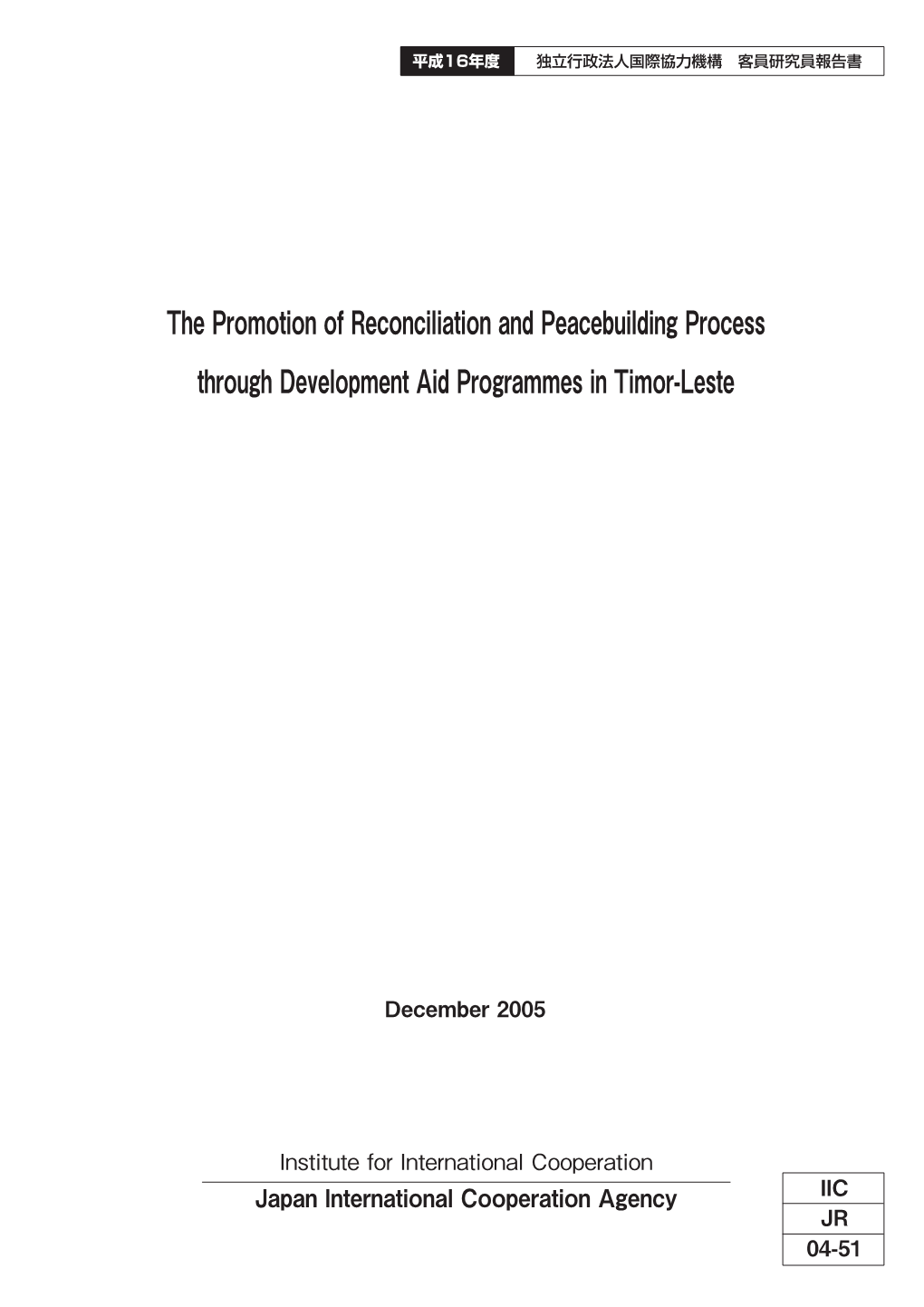 The Promotion of Reconciliation and Peacebuilding Process Through Development Aid Programmes in Timor-Leste