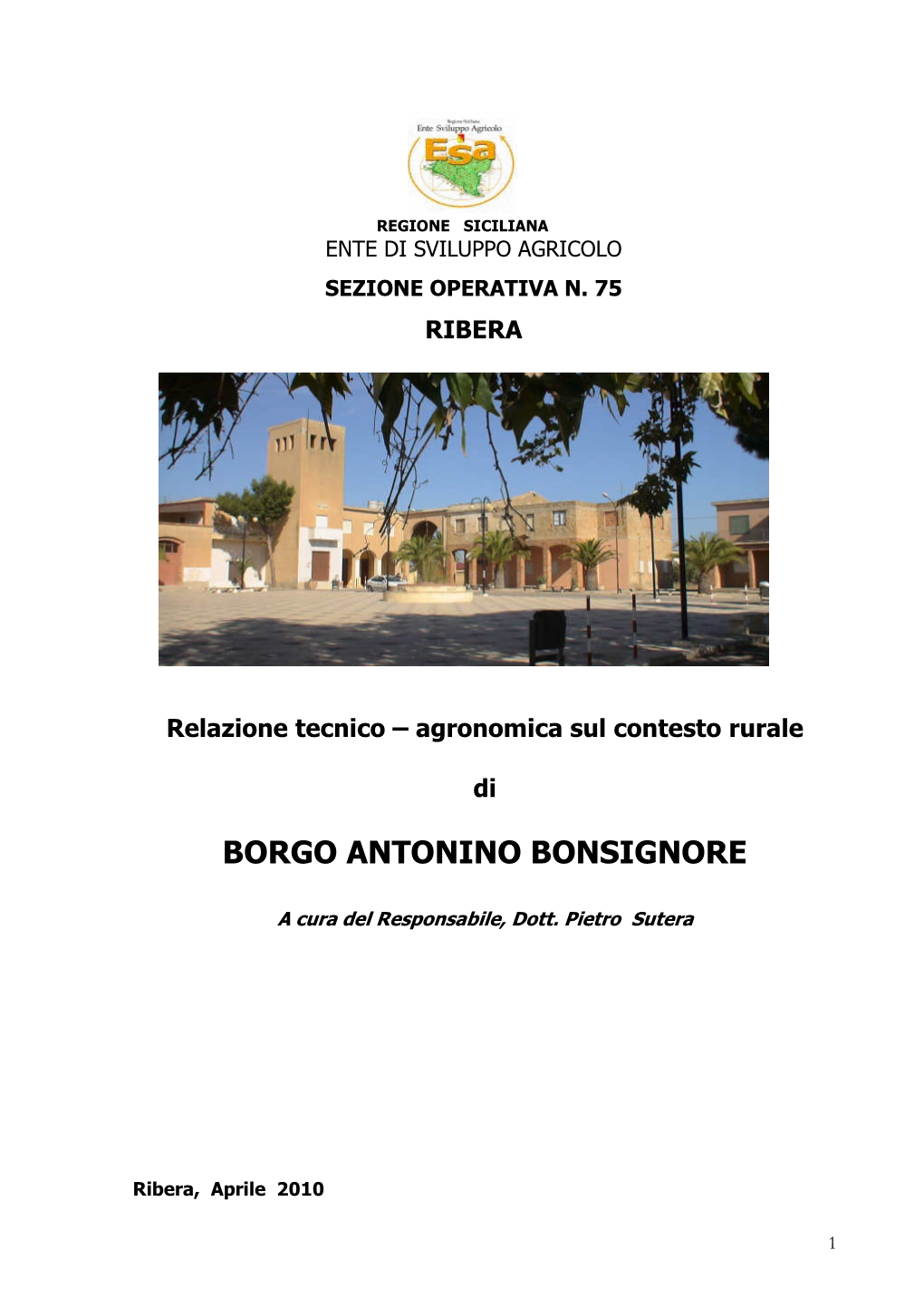 Borgo Bonsignore, Affiancato Da Un Cordone Di Basse Dune