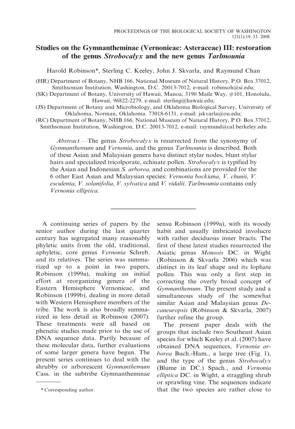 Vernonieae: Asteraceae) III: Restoration of the Genus Strobocalyx and the New Genus Tarlmounia