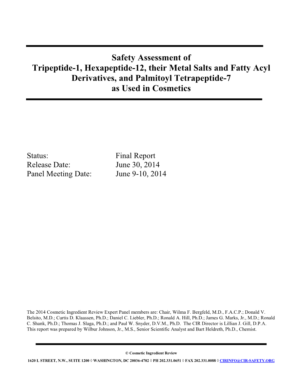 Safety Assessment of Tripeptide-1, Hexapeptide-12, Their Metal Salts and Fatty Acyl Derivatives, and Palmitoyl Tetrapeptide-7 As Used in Cosmetics