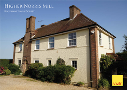 Higher Norris Mill Bockhampton • Dorset Higher Norris Mill Bockhampton • Dorchester • Dorset • DT2 8Ql