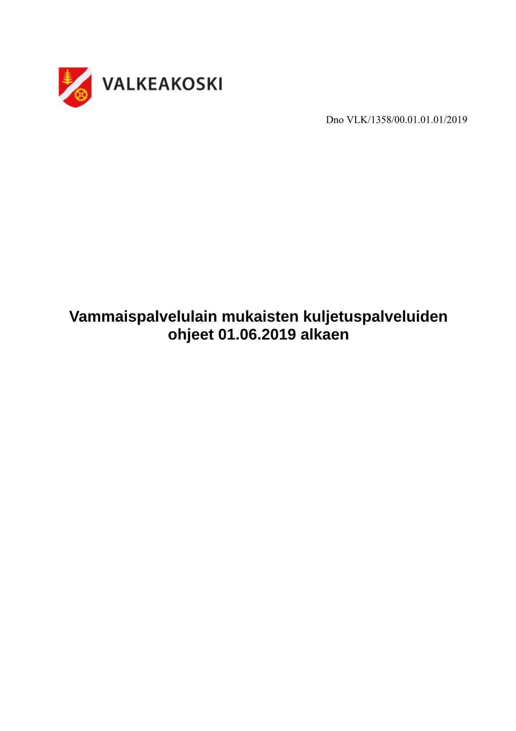 Vammaispalvelulain Mukaisten Kuljetuspalveluiden Ohjeet 01.06.2019 Alkaen 1