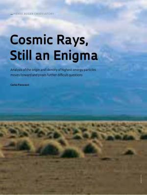 Cosmic Rays, Still an Enigma