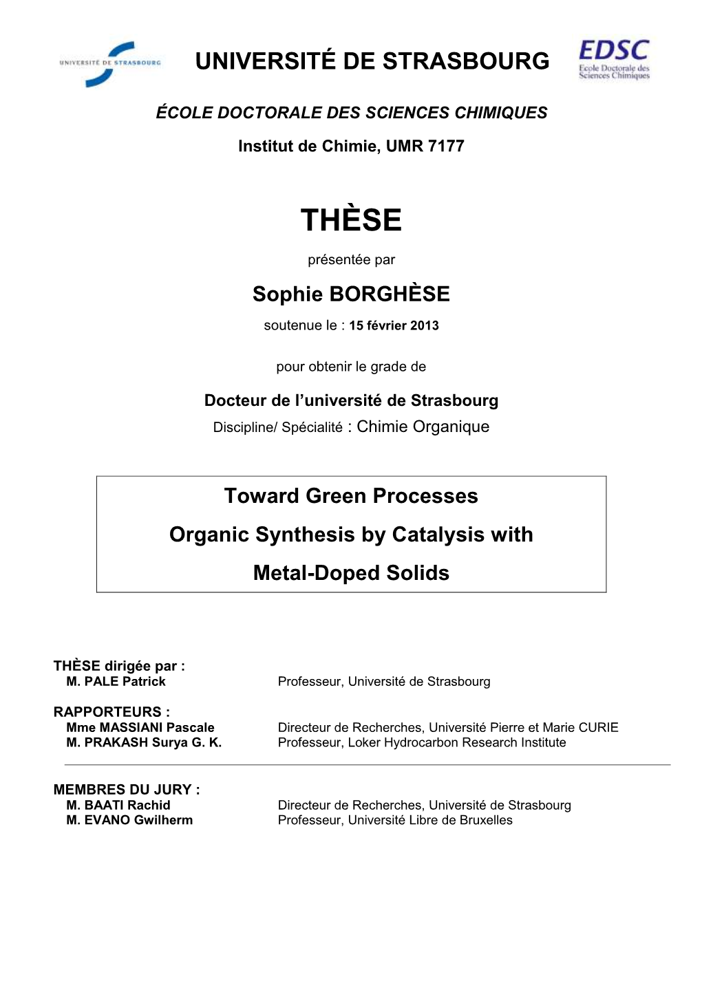 Toward Green Processes Organic Synthesis by Catalysis with Metal-Doped Solids
