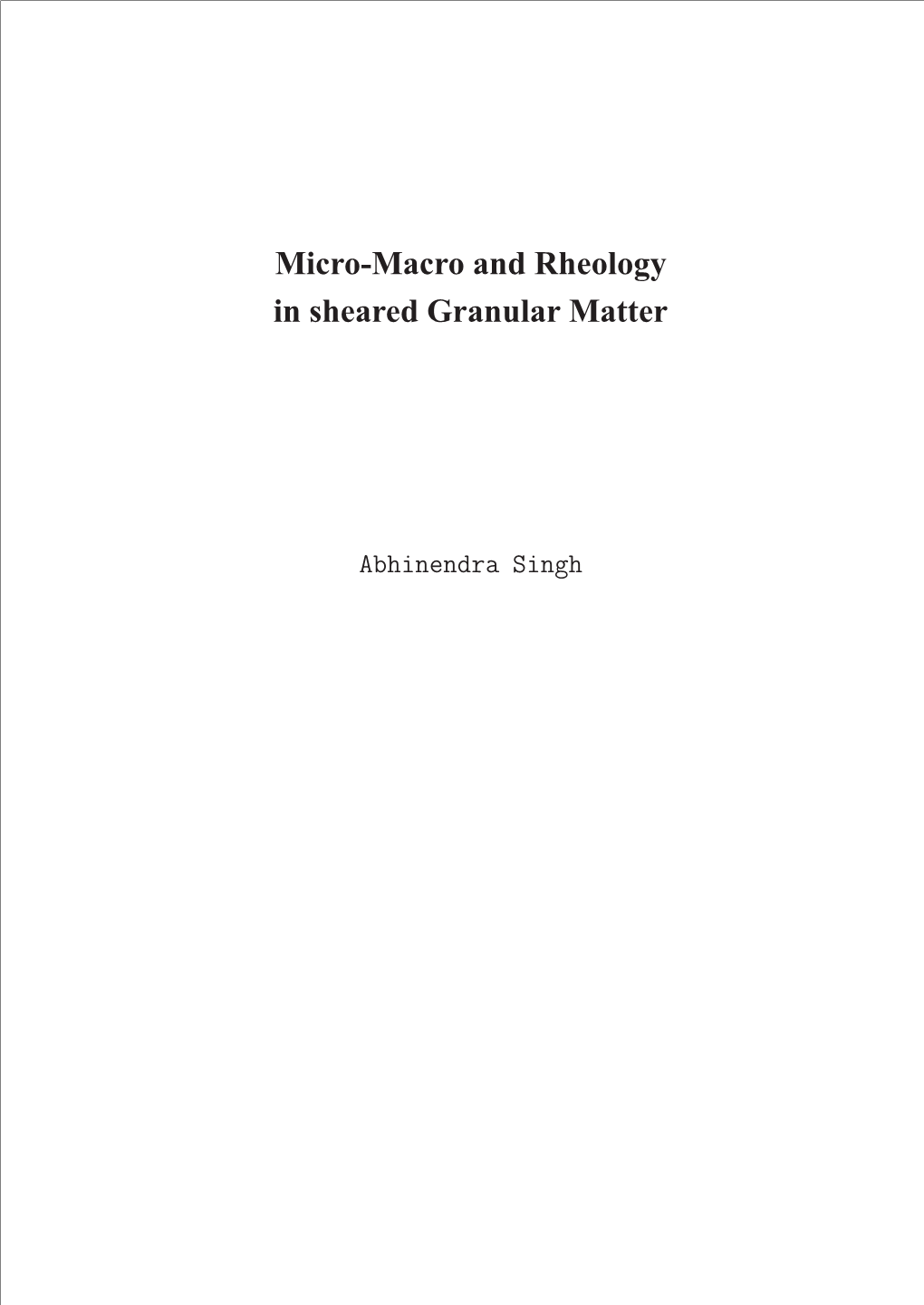 Micro-Macro and Rheology in Sheared Granular Matter