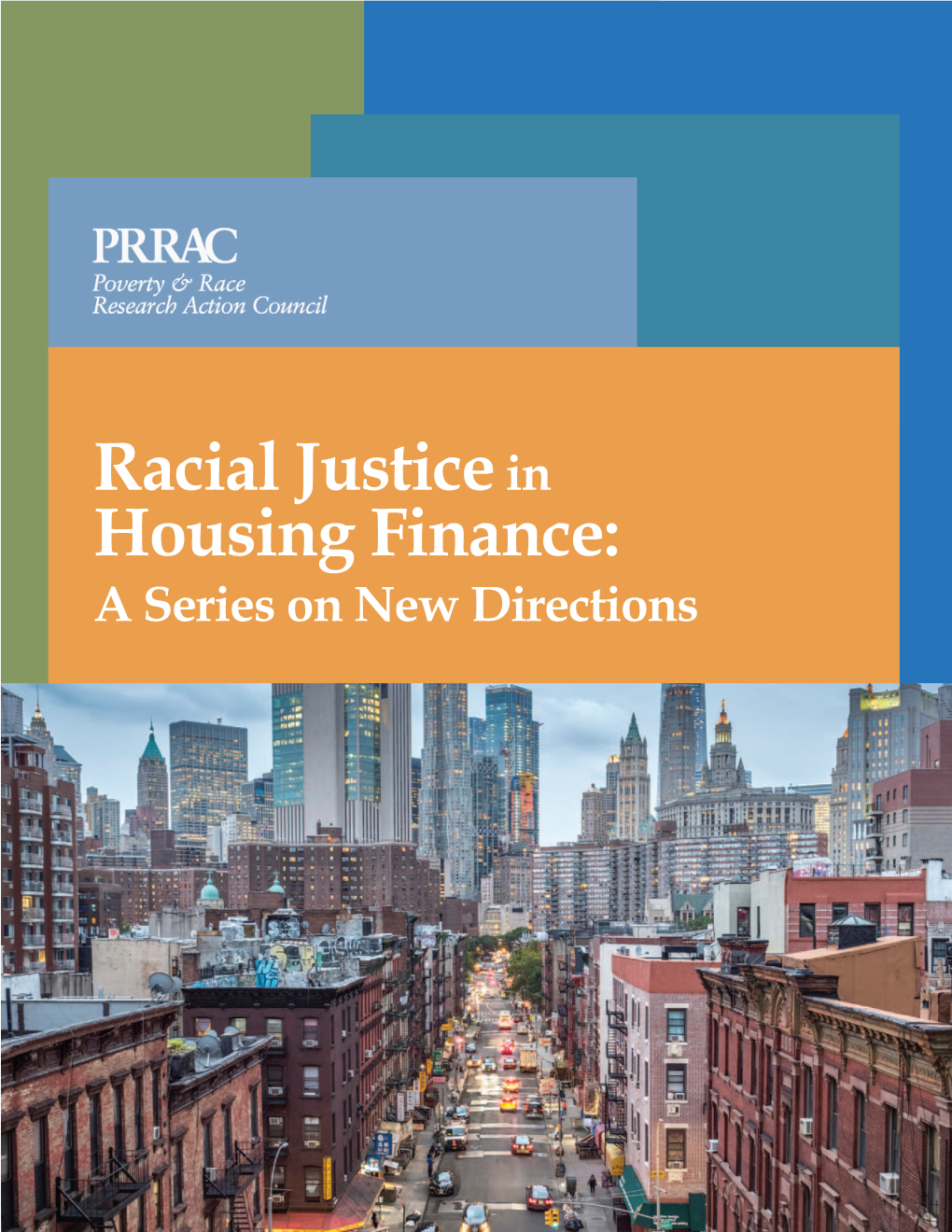 Racial Justice in Housing Finance: a Series on New Directions