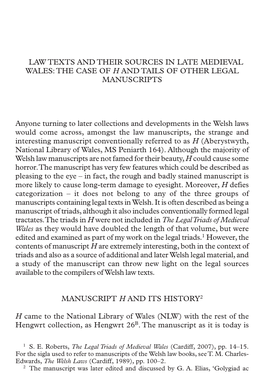 Law Texts and Their Sources in Late Medieval Wales: the Case of H and Tails of Other Legal Manuscripts